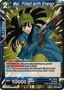 Mai, Filled with Energy (Series 7 Pre-Release) (BT7-034) [Assault of the Saiyans]