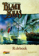 Black Seas: The Age of Sail Battle Game Rulebook