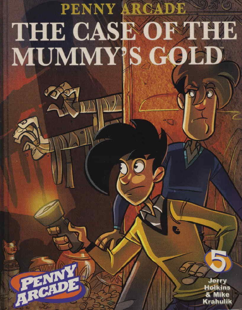 Penny Arcade TP Vol 05 The Case of the Mummy's Gold