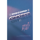 This Discord Has Ghosts in It