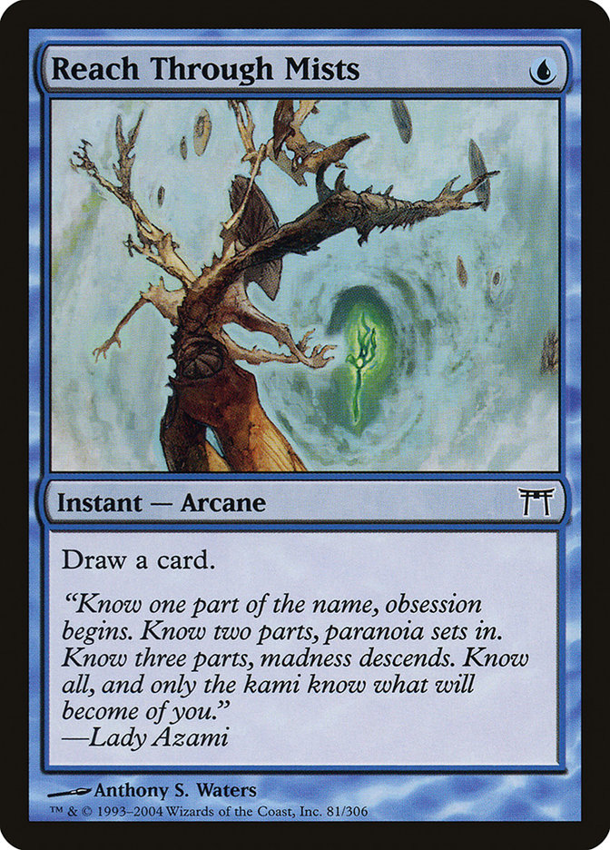 Reach Through Mists [Champions of Kamigawa]