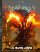 Symbaroum: Agrella - City of Eternal Euphoria