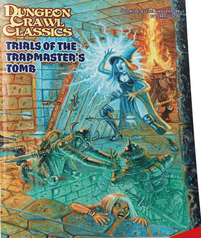 Dungeon Crawl Classics #106: Trials of the Trapmaster's Tomb