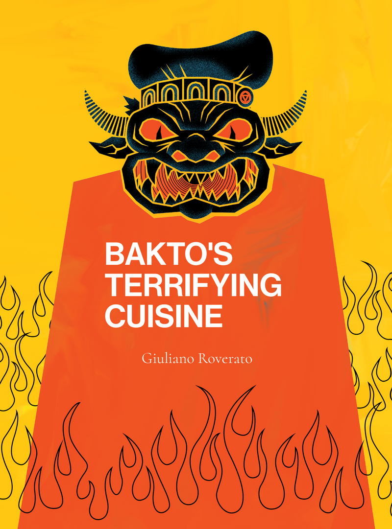 Bakto's Terrifying Cuisine