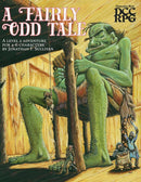 DCC RPG: A Fairly Odd Tale - A Level 2 Adventure For 4-6 Characters
