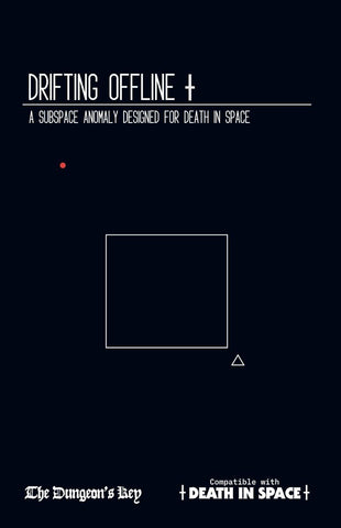Drifting Offline - Death In Space RPG Module