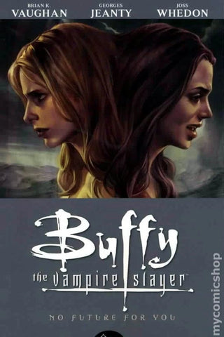 Buffy The Vampire Slayer: NO FUTURE FOR YOU S8 Vol 02 TP