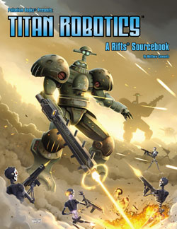 Titan Robotics: A Rifts Sourcebook