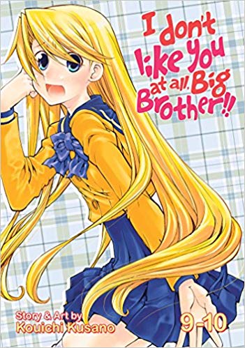 I Don't Like You At All Big Brother!! GN Vol 9-10