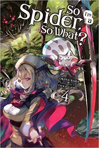 So I'm a Spider, So What? Light Novel Sc Vol 04