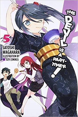 Devil Is a Part-Timer! Light Novel Vol 05