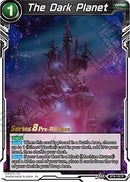The Dark Planet (Malicious Machinations) [BT8-102_PR]