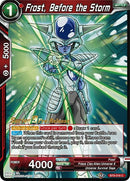 Frost, Before the Storm (Universal Onslaught) [BT9-016]