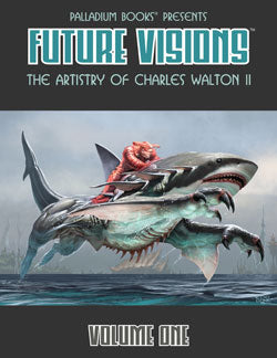 Palladium Books Presents: Future Visions Art Book Volume One