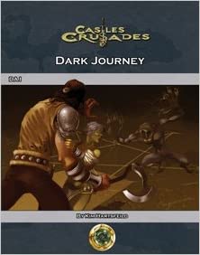 Castles & Crusades: Dark Journey