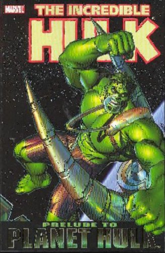 The Incredible Hulk: Prelude to Planet Hulk TP