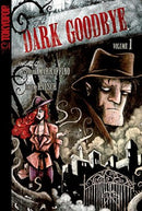 The Dark Goodbye Vol 01