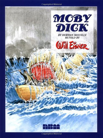 Moby Dick Adapted by Will Eisner HC