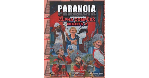 Paranoia: Alpha Complex Nights 2 (Softcover)