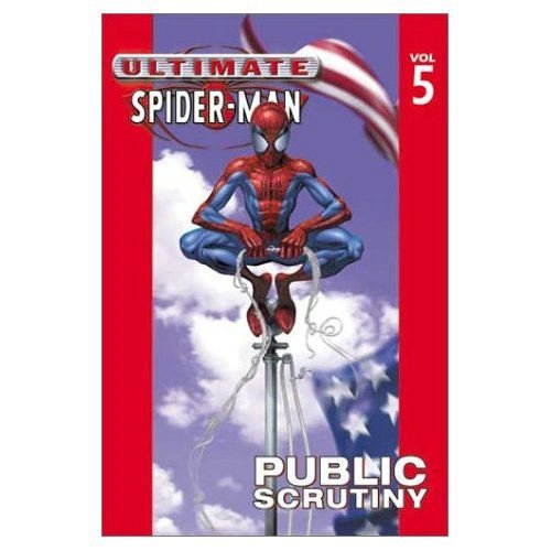 Ultimate Spider-Man: Public Scrutiny TP Vol. 5