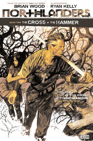 Northlanders Vol 02: The Cross + the Hammer TP