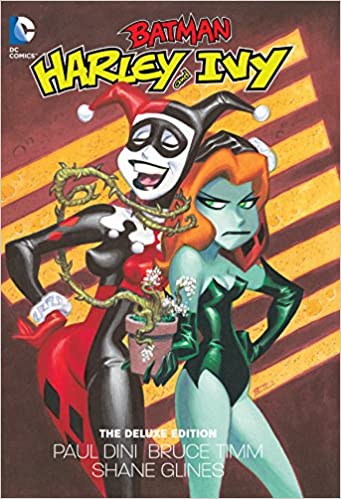 Batman, Harley and Ivy Deluxe Edition HC