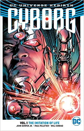 Cyborg Rebirth: Vol 01 The Imitation of Life