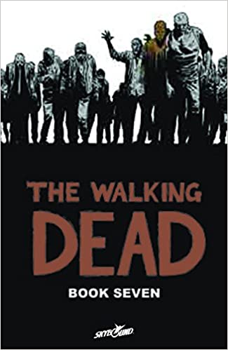 the Walking Dead Vol 07 Hardcover