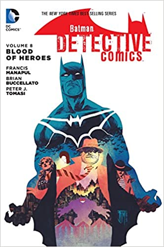 Batman Detective Comics: Vol 08 Blood of Heroes Hardcover