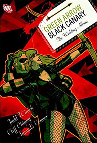 Green Arrow/Black Canary: The Wedding Album HC