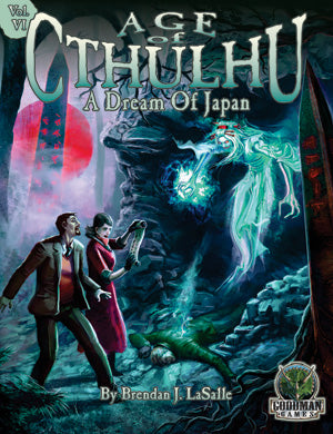 Age of Cthulhu: Vol. VI - A Dream of Japan