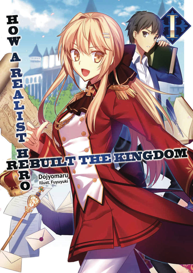 How a Realist Hero Rebuilt the Kingdom Light Novel Vol 01