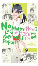 No Matter How You Look At It, It's Your Fault I'm Not Popular GN Vol 09