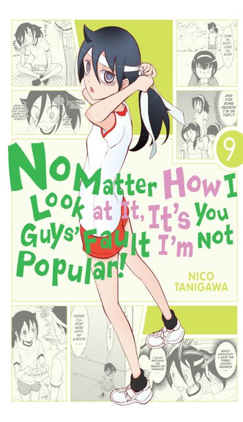 No Matter How You Look At It, It's Your Fault I'm Not Popular GN Vol 09