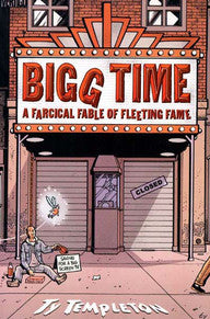 Bigg Time: A Farcical Fable of Fleeting Fame TP