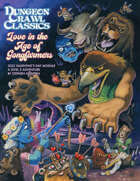 Dungeon Crawl Classics Valentines Module #1: Love in the Age of Gongfarmers
