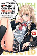 My Youth Romantic Comedy is Wrong as I Expected Light Novel Vol 7.5