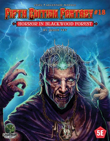 Fifth Edition Fantasy #18: Horror in Blackwood Forest