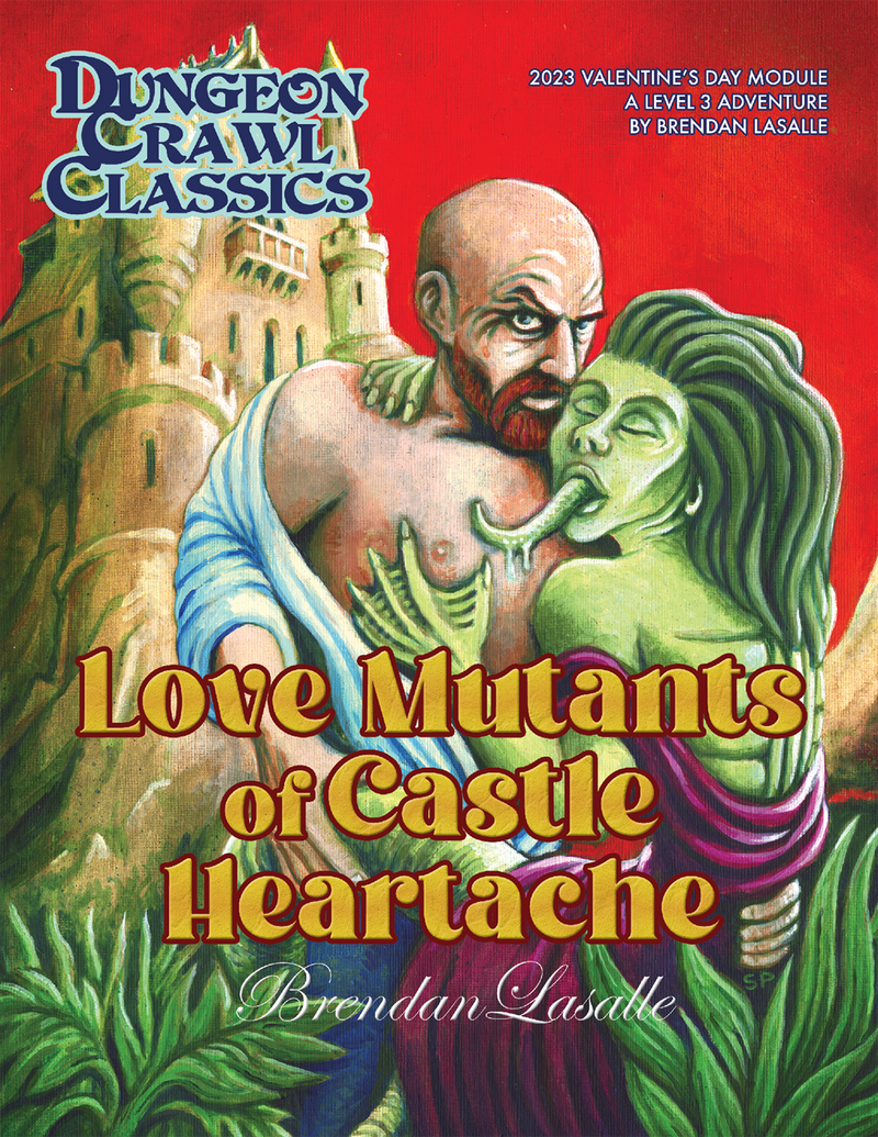 Dungeon Crawl Classics 2023 Valentine's Day Module: Love Mutants of Castle Heartache